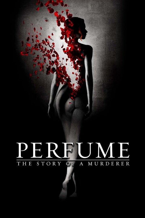Das Parfum – Die Geschichte eines Mörders
